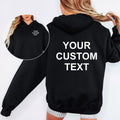 Personalised custom text hoodie, front and back print hoodie, custom wording hoodie, personalised slogan hoodie, custom quote hoodie, create your own hoodie, design your own hoodie, personalised clothing UK, custom hoodie gift, business hoodie, personalised event hoodie, custom message hoodie and premium personalised hoodie printed in the UK.