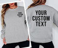 Personalised custom text jumper created for women, men, teenagers, students, business owners, event organisers, sports teams, friendship groups and families. This custom sweatshirt allows anyone to showcase their own wording, slogan, quote or personalised message in a stylish and comfortable way.