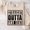 Personalised Straight Outta sweatshirt featuring a bold custom location typography design printed on a premium unisex crewneck sweatshirt. Personalise this custom jumper with any city, town, village, country, workplace, school, university, nickname, or custom wording to create a unique statement piece. Comfortable, stylish, and professionally printed for everyday wear and personalised fashion lovers.