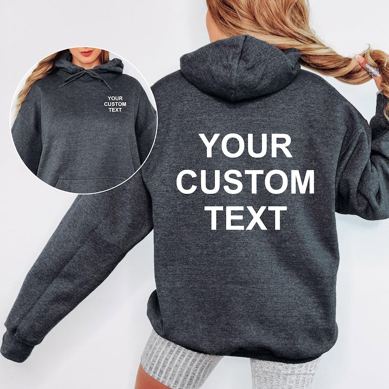 Comfortable custom text hoodie suitable for everyday wear, travelling, shopping, relaxing at home, outdoor activities and casual outings. The personalised front and back print design allows wearers to showcase their creativity while enjoying a soft and durable hoodie suitable for daily use.
