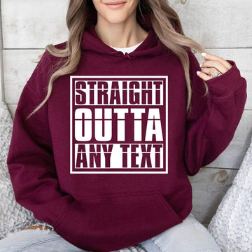 Straight Outta Any Text Hoodie featuring a bold customisable typography design printed on a premium unisex hoodie. Personalise the text with any name, quote, slogan, business wording or funny phrase to create a unique custom hoodie. Professionally printed in the UK using high quality DTF printing for long lasting wear and vibrant results.