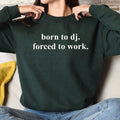 Funny DJ crewneck designed for professional DJs, mobile DJs, wedding DJs, club performers, music producers and electronic music fans. Great for concerts, festivals, rehearsal sessions, recording studios, nightlife events and casual weekends. Every premium sweatshirt is professionally printed in the UK by TeezoraPrints, offering excellent comfort, durable fabric and sharp professional printing.