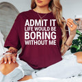 Funny sarcastic quote t shirt featuring the phrase 