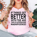 Funny birthday quote t shirt makes an excellent gift for mums, dads, husbands, wives, brothers, sisters, grandparents, best friends, colleagues, and anyone with a brilliant sense of humour. Featuring the hilarious 