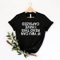 Funny kayaking t shirt featuring the quote If You Can Read This I Have Capsized in an upside-down typography layout created for kayaking enthusiasts, canoe lovers, paddlers, and outdoor adventurers. Perfect for customers searching funny kayaking shirts, canoe humour clothing, kayaking quote t shirts, paddling apparel, water sports gifts, lake life shirts, river adventure clothing, camping graphic tees, boating humour shirts, kayak club apparel, premium outdoor fashion, and unique kayaking gifts with modern 