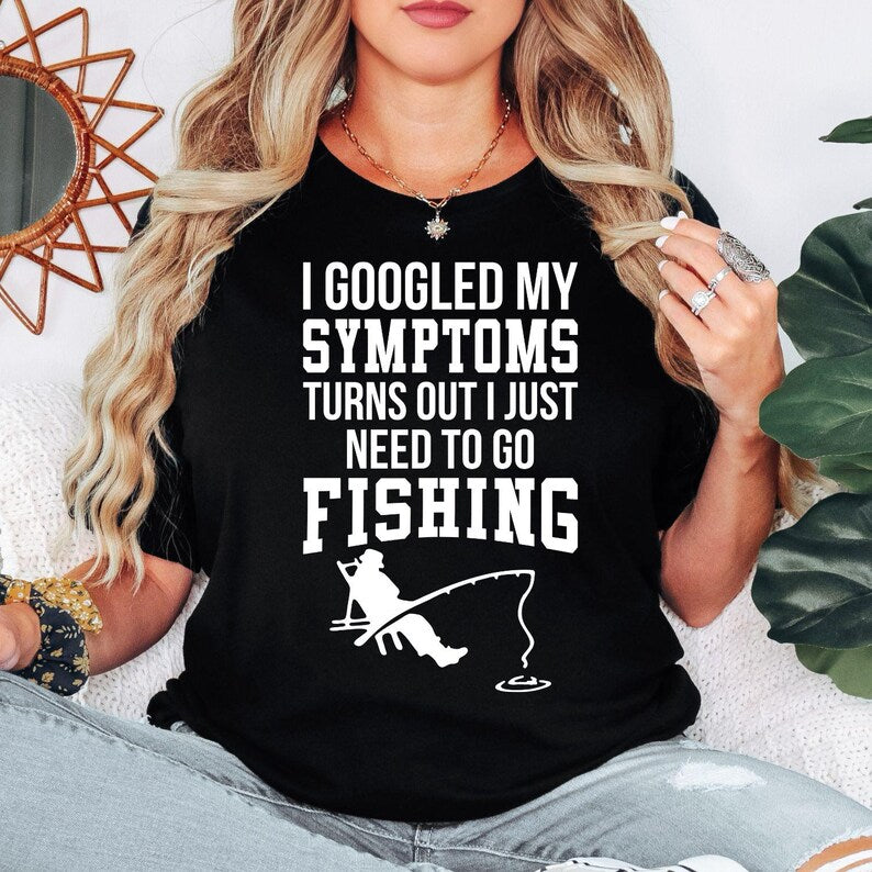 Funny fishing t shirt designed for anglers, fishermen, outdoor enthusiasts, lake lovers, camping fans, dads, grandads, and anyone who believes fishing is the perfect cure for stress. Featuring the quote "I Googled My Symptoms Turns Out I Just Need To Go Fishing" with a fishing graphic, this premium printed tee is ideal for relaxing weekends, fishing trips, holidays, and everyday casual wear.