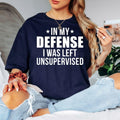 In My Defense I Was Left Unsupervised T Shirt created for sarcastic adults, witty personalities, introverts, extroverts, office workers, teachers, parents, friends, coworkers, and anyone who enjoys clever humour. Featuring bold typography with a funny statement, this premium graphic tee from Teezora Prints celebrates confidence, personality, and everyday laughter while delivering exceptional comfort, premium print quality, and stylish casual fashion for humour lovers.