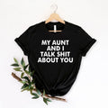 Searching for a hilarious gift for your favourite aunt? This My Aunt And I Talk Shit About You t shirt features a bold typography design with a cheeky family joke that instantly grabs attention. Professionally printed on a premium quality unisex t shirt, it offers outstanding comfort, durability, and everyday style. Perfect for birthdays, Christmas, family reunions, girls' trips, holidays, and anyone who enjoys sarcastic humour and unforgettable family banter.