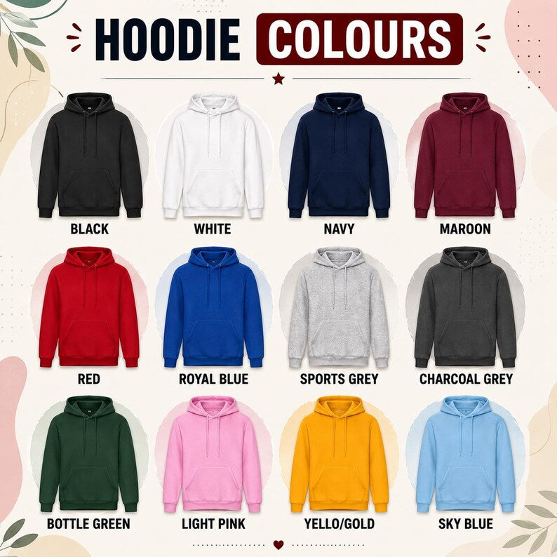 A color options chart for hoodies with the title 'HOODIE COLOURS' at the top. The chart shows 12 different hoodie colors arranged in a 3-by-4 grid, including black, white, navy, maroon, red, royal blue, sports grey, charcoal grey, green, pink, yellow/gold, and sky blue, each labeled with its name underneath.